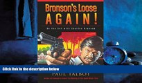 Online eBook Bronson s Loose Again! On the Set with Charles Bronson