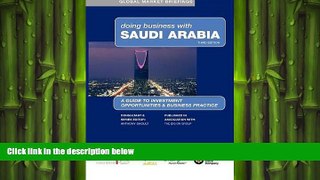 EBOOK ONLINE  Doing Business with Saudi Arabia (Global Market Briefings Series)  BOOK ONLINE