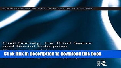 [Download] Civil Society, the Third Sector and Social Enterprise: Governance and Democracy