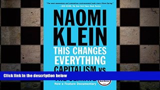 READ book  This Changes Everything: Capitalism vs. The Climate  FREE BOOOK ONLINE