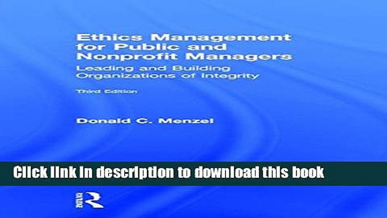 [Download] Ethics Management for Public and Nonprofit Managers: Leading and Building Organizations