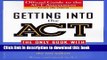 [Popular Books] Getting into the ACT: Official Guide to the ACT Assessment,Second Edition Free
