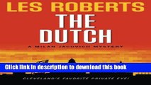 [Popular Books] The Dutch: A Milan Jacovich Mystery (Milan Jacovich Mysteries) (Volume 12) Free