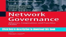 [Download] Network Governance: Alliances, Cooperatives and Franchise Chains (Contributions to
