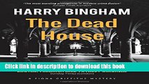 [PDF] The Dead House (Fiona Griffiths Crime Thriller Series) (Volume 5) Free Online