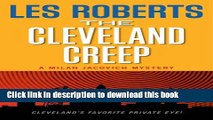 [Popular Books] The Cleveland Creep: A Milan Jacovich Mystery (Milan Jacovich Mysteries) Free Online