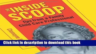 [Download] The Inside Scoop: Tips from a Family Child Care Professional Paperback Collection