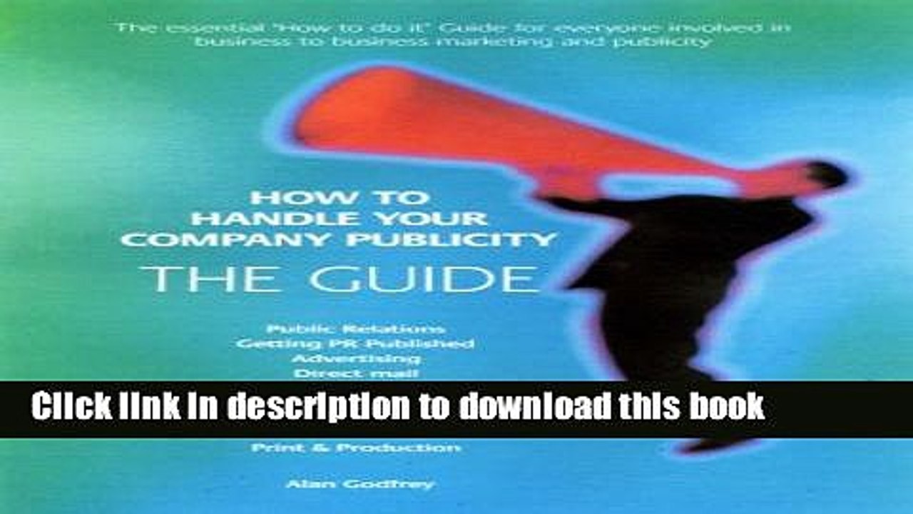 [Download] How to handle your company publicity - The Guide: v. 1 Paperback Free