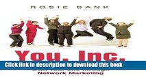 [Download] You, Inc.: Own Your Business, Own Your Life through Network Marketing Kindle Online