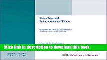 [Download] Federal Income Tax: Code and Regulations--Selected Sections (2015-2016) W/CD Paperback