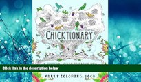 For you Chicktionary: A Survival Guide To Dating Men: A Unique Adult Coloring Book For Grownups