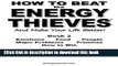 [Popular Books] How to Beat the Energy Thieves and Make Your Life Better - Book 2: How To Stop