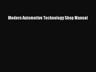 [PDF] Modern Automotive Technology Shop Manual Read Online