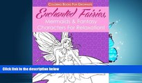Popular Book Coloring Books For Grownups: Enchanted Fairies, Mermaids   Fantasy Characters For