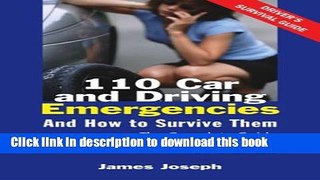[PDF] 110 Car and Driving Emergencies and How to Survive Them: The Complete Guide to Staying Safe