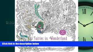 For you Fairies in Wonderland: An Interactive Coloring Adventure for All Ages