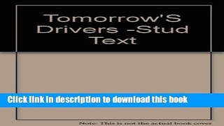 [Popular Books] Tomorrow s Drivers Free Online