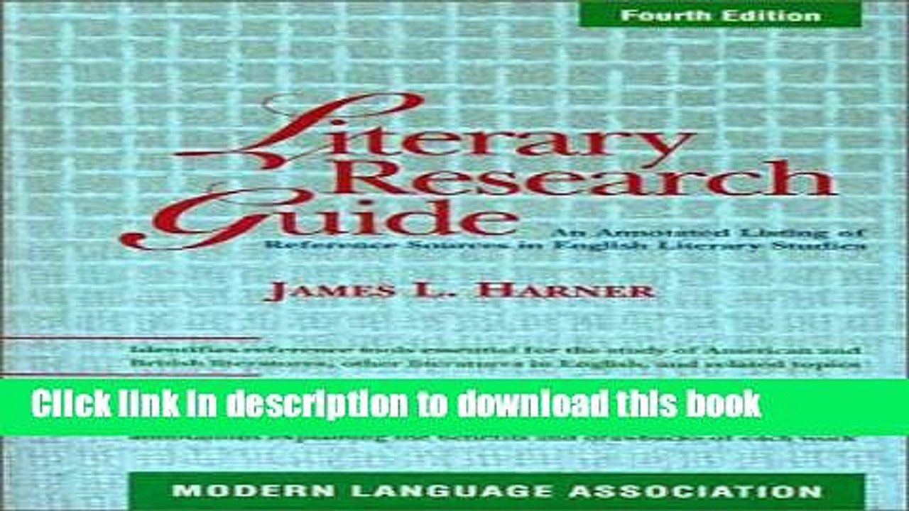 [Popular Books] Literary Research Guide: An Annotated Listing of Reference Sources in English