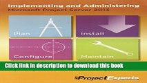 [Download] Implementing and Administering Microsoft Project Server 2013 Kindle Free