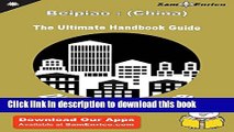 [Download] Ultimate Handbook Guide to Beipiao : (China) Travel Guide Kindle Free