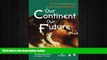 FREE PDF  Our Continent Our Future. African Perspectives on Structural Adjustment  FREE BOOOK