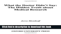 [Popular Books] What the Doctor Didn t Say: The Hidden Truth about Medical Research Full Online