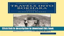 [Popular] Travels into Bokhara: Being the Account of a Journey from India to Cabool, Tartary and