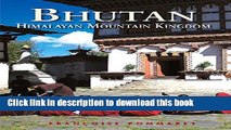 [Popular] Bhutan: Himalayan Mountain Kingdom Kindle Free