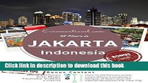 [Popular] Jakarta, Indonesia: 48 Hours In The World s 3rd Largest City (The 48 Hour Guides Book 2)