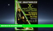 Enjoyed Read The Unauthorized X-Cyclopedia: The Definitive Reference Guide to the X-Files