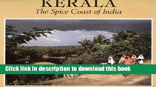 [Popular] Kerala: The Spice Coast of India Paperback Free