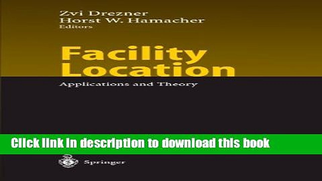 [Download] Facility Location: Applications and Theory Hardcover Collection