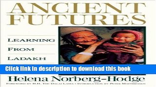 [Popular] Ancient Futures: Learning From Ladakh Paperback Free