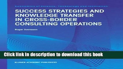 [Download] Success Strategies and Knowledge Transfer in Cross-Border Consulting Operations