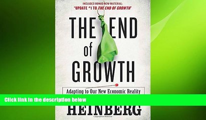Free [PDF] Downlaod  The End of Growth: Adapting to Our New Economic Reality  FREE BOOOK ONLINE