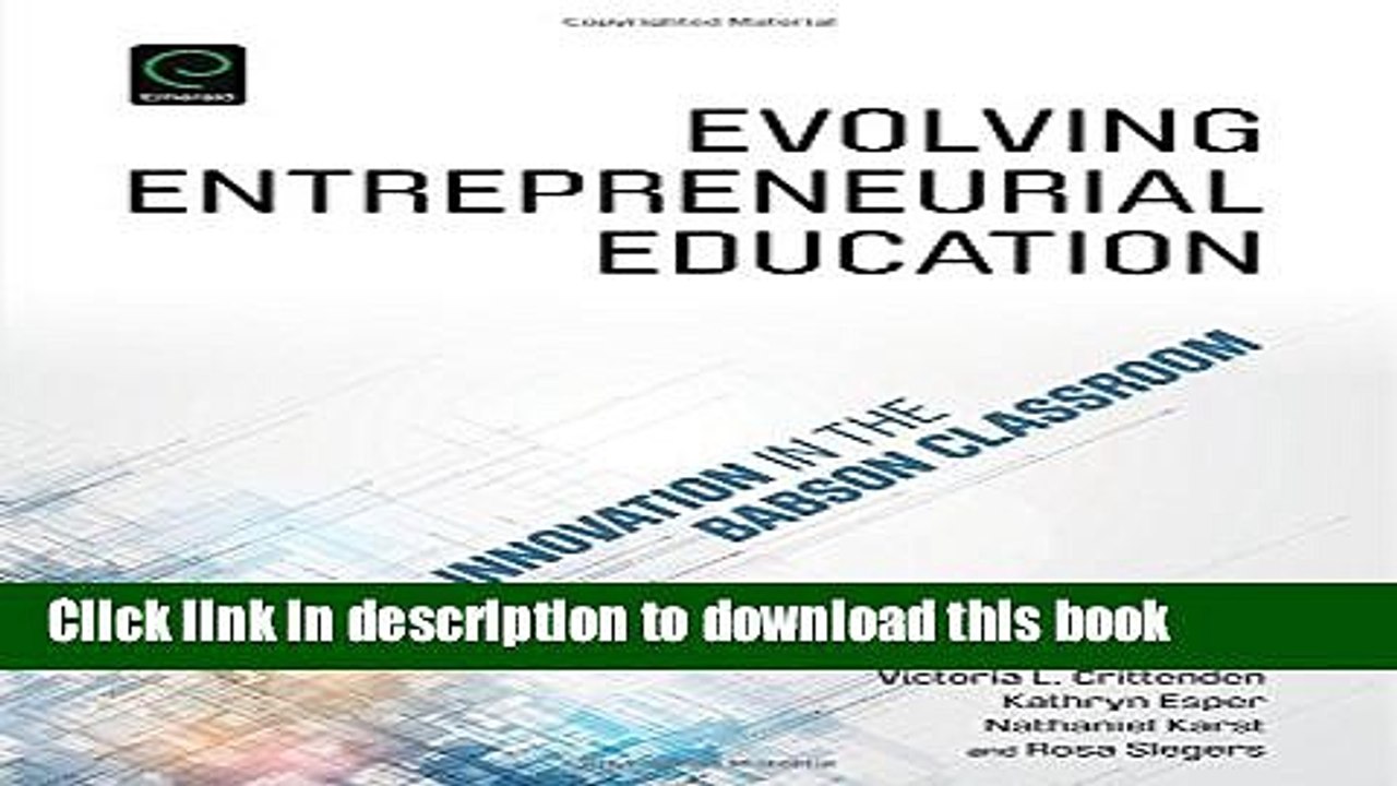 [Download] Evolving Entrepreneurial Education: Innovation in the Babson Classroom Kindle Collection