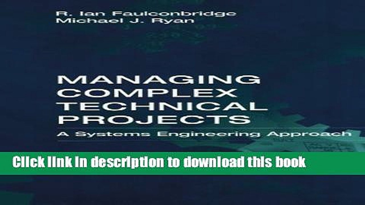[Download] Managing Complex Technical Projects: A Systems Engineering Approach (Artech House