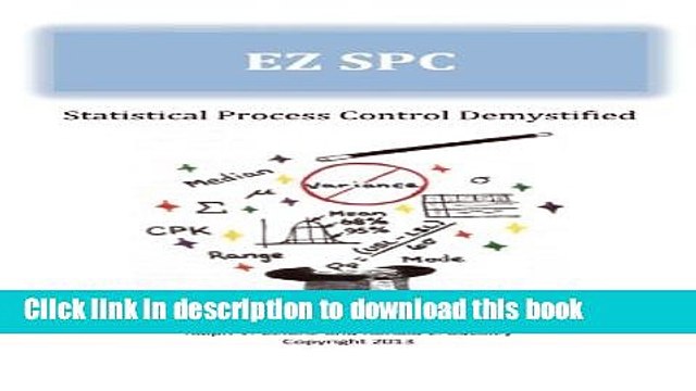 [Download] EZ SPC - Statistical Process Control Demystified Kindle Online