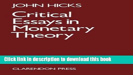 [Download] Critical Essays in Monetary Theory Kindle Online