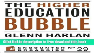 [Download] The Higher Education Bubble (Encounter Broadside) Hardcover Collection