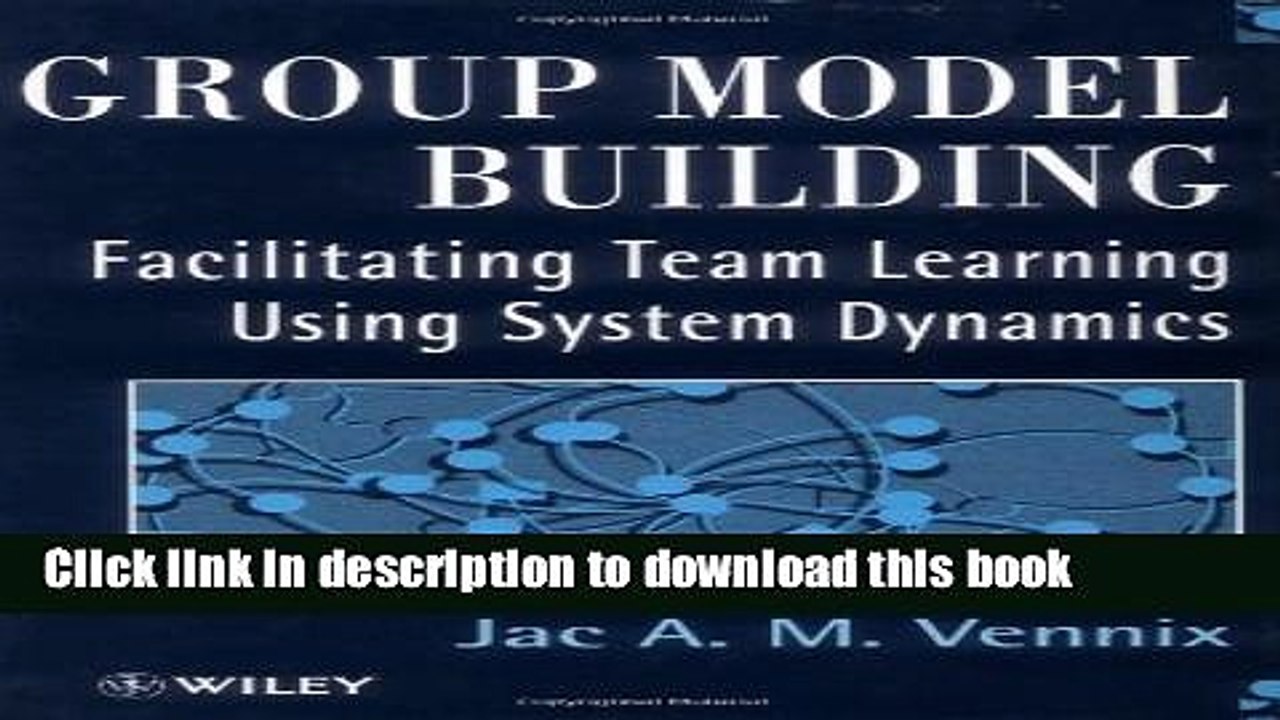 [Download] Group Model Building: Facilitating Team Learning Using System Dynamics Hardcover Free