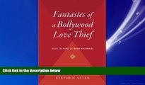 eBook Download Fantasies of a Bollywood Love Thief: Inside the World of Indian Moviemaking