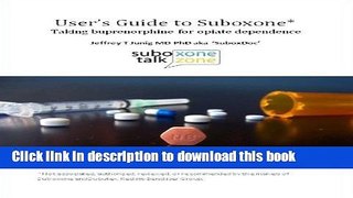 [Popular Books] User s Guide to Suboxone Free Online