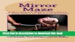 [PDF] Mirror Maze - A Norwegian Man s True Story of Five Years in Mexican Prisons Full Online
