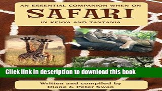 [Download] An Essential Companion When on Safari in Kenya   Tanzania Paperback Free