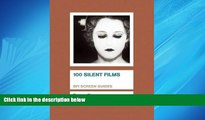 Online eBook 100 Silent Films (Screen Guides)