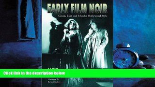 Choose Book Early Film Noir: Greed, Lust and Murder Hollywood Style