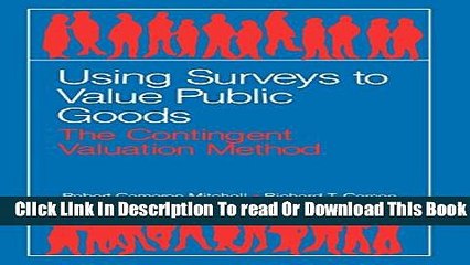 [Download] Using Surveys to Value Public Goods: The Contingent Valuation Method Paperback Online