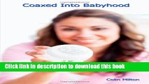 [Download] Coaxed Into Babyhood Hardcover Collection