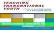 [Download] Teaching Transnational Youth -- Literacy and Education in a Changing World (Language